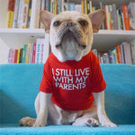 Load image into Gallery viewer, french bulldog t shirt - I still live with my parents

