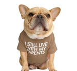 Load image into Gallery viewer, french bulldog t shirt - I still live with my parents brown
