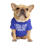 Load image into Gallery viewer, french bulldog t shirt - I still live with my parents blue
